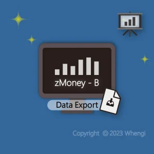 #589 - ZH - 數據分析 - zMoney 資產負債管理系統：商務數據原始資料匯出 - 1KB (服務費)